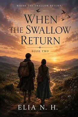 E-Book (epub) When The Swallow Return von Elia N. H.