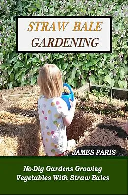 E-Book (epub) Straw Bale Gardening von James Paris