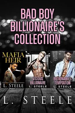 E-Book (epub) Bad Boy Billionaires Boxset von L. Steele