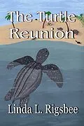 E-Book (epub) The Turtle Reunion von Linda L. Rigsbee