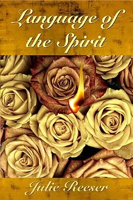 E-Book (epub) Language of the Spirit von Julie Reeser