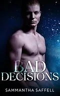 E-Book (epub) Bad Decisions (The Hellborn Series, #7) von Sammantha Saffell