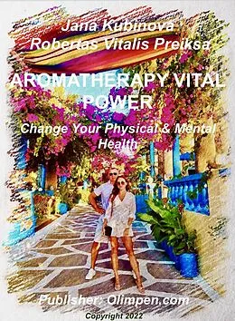 E-Book (epub) Aromatherapy Vital Power von Jana Kubinova