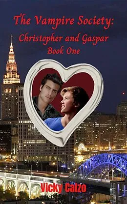 E-Book (epub) Christopher and Gaspar (The Vampire Society, #1) von Vicky Calzo