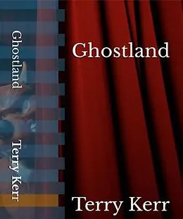 E-Book (epub) Ghostland von Terry Kerr
