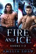 E-Book (epub) Fire and Ice: Books 1-2 (Dragon Kings Collections, #1) von Amelia Shaw