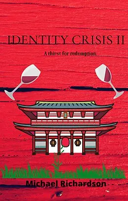 E-Book (epub) Identity Crisis II: A Thirst for Redemption von Michael Richardson