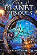 E-Book (epub) The Planet of Souls von Endru Atros