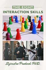 E-Book (epub) The Eight Interaction Skills von Sujendra Prakash