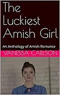 E-Book (epub) The Luckiest Amish Girl von Vanessa Carlson