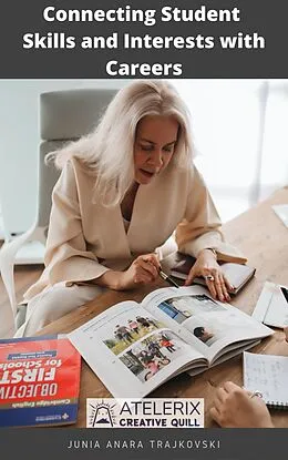 E-Book (epub) Connecting Student Skills and Interests with Careers von Junia Anara Trajkovski