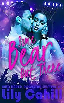 E-Book (epub) Some Bear Out There (Wild Harts: Rockstar Shifters, #3) von Lily Cahill
