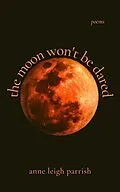 E-Book (epub) The Moon Won't Be Dared von Anne Leigh Parrish