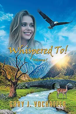 E-Book (epub) Whispered To Vol 1 von Gary Vochatzer