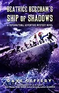 E-Book (epub) Beatrice Beecham's Ship of Shadows von Dave Jeffery
