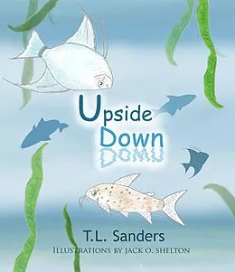 E-Book (epub) Upside Down von T. L. Sanders