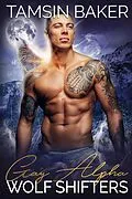 E-Book (epub) Gay Alpha Wolf Shifters von Tamsin Baker
