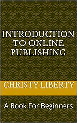 eBook (epub) Introduction To Online Publishing de Christy Liberty