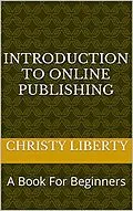 E-Book (epub) Introduction To Online Publishing von Christy Liberty