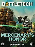 E-Book (epub) BattleTech: Mercenary's Honor (BattleTech Novella) von Jason Schmetzer