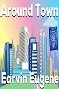 E-Book (epub) Around Town von Earvin Eugene