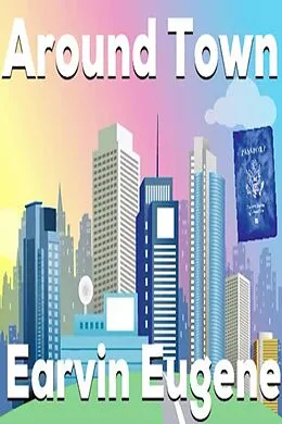 E-Book (epub) Around Town von Earvin Eugene