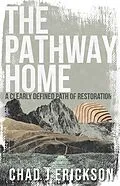E-Book (epub) The Pathway Home von Chad J. Erickson