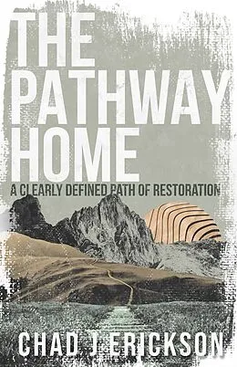 E-Book (epub) The Pathway Home von Chad J. Erickson