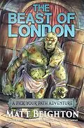 E-Book (epub) The Beast Of London (Pick Your Path Adventures, #3) von Matt Beighton