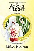 E-Book (epub) Scions' Flight (Lisinthir's Heirs, #2) von M. C. A. Hogarth