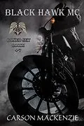 E-Book (epub) Black Hawk MC (Books 4-7) von Carson Mackenzie