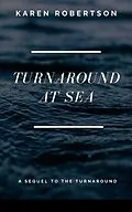 E-Book (epub) Turnaround at Sea (1, #2) von Karen Robertson