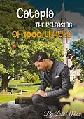 E-Book (epub) Catapla The Releasing Of 1000 Leaves von Leslie Moore