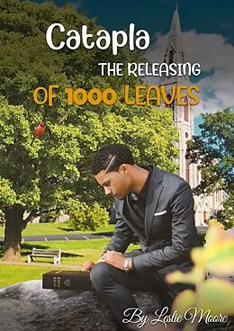E-Book (epub) Catapla The Releasing Of 1000 Leaves von Leslie Moore