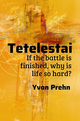 eBook (epub) Tetelestai de Yvon Prehn