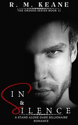 E-Book (epub) Sin & Silence (Orchid Series, #2) von R. M. Keane