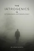 E-Book (epub) The Iatrogenics in Otorhinolaryngology von César Pacheco