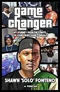 E-Book (epub) Game Changer von Shawn Fonteno, Yusuf Jah