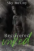 E-Book (epub) Recovered Inked: Book 2 (Wounded Inked, #2) von Sky McCoy