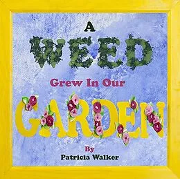 E-Book (epub) A Weed Grew In Our Garden von Patricia Branigan