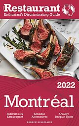 E-Book (epub) 2022 Montreal - The Restaurant Enthusiast's Discriminating Guide von Andrew Delaplaine