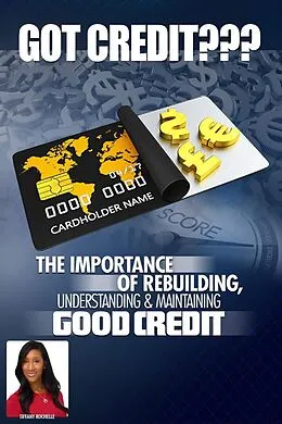 E-Book (epub) The Importance of Rebuilding Understanding & Maintaining Good Credit von Tiffany Rochelle