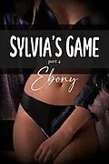 E-Book (epub) Ebony: Sylvia's Game part 4 von P. S. Dalton