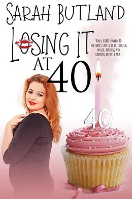 E-Book (epub) Losing it at 40 von Sarah Butland