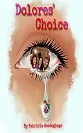 E-Book (epub) Dolores´Choice von Patricia Asedegbega