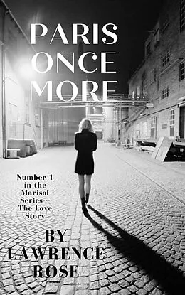 E-Book (epub) Paris Once More (Marisol Novels) von Lawrence Rose