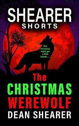 E-Book (epub) The Christmas Werewolf von Dean Shearer