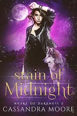 E-Book (epub) Stain of Midnight (Heart of Darkness, #2) von Cassandra Moore