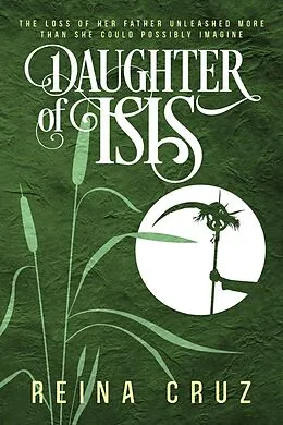 E-Book (epub) Daughter of Isis von Reina Cruz