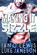 E-Book (epub) Making It Sizzle (The Making It Series, #3) von Ian O. Lewis, Luke Jameson